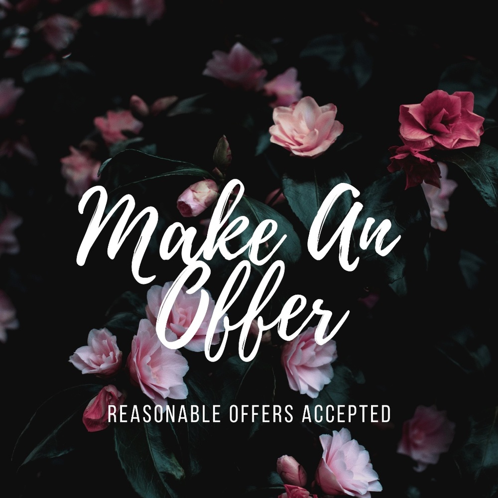 Reasonable offers always accepted.